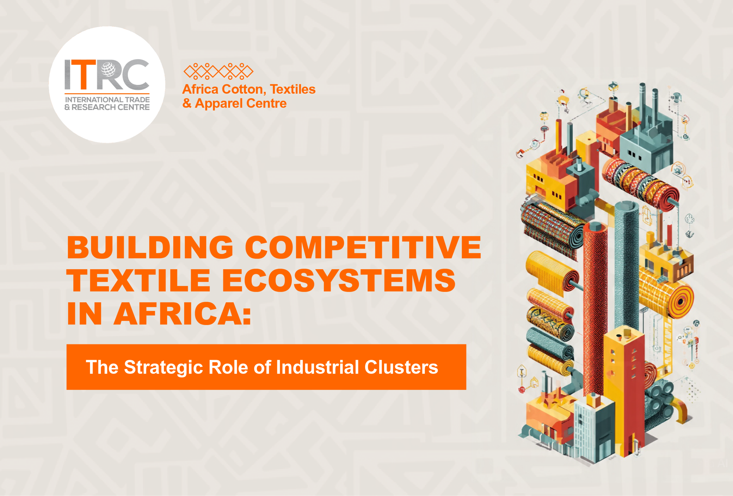 Building Competitive Textile Ecosystems in Africa: The Strategic Role ...